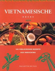 Vietnamesische küche 100 - kb:, küche: